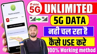 Airtel Me 5G Unlimited Data Kaise Use Kare | Airtel 5g Me Unlimited Data Nahi Chal Raha Hai |