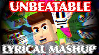 UNBEATABLE - Lyrical Mashup [CREDITS IN DESC]