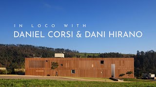 In Loco With Daniel Corsi & Dani Hirano: Interview With Architects | ARCHITECTURE HUNTER