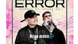 Soy tu peor error(REMIX) Darell ft. Anuel AA