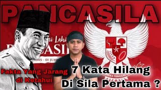 SEJARAH PANCASILA ‼️ JARANG DI KETAHUI ADA 7 KATA HILANG DI SILA PERTAMA