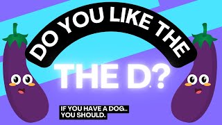 Do you like the D? If you have a dog and train them, you definitely should!