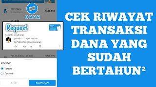 Cara Melihat Riwayat Transaksi DANA Yang Sudah Bertahun-tahun