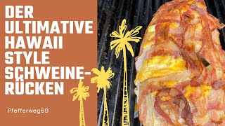 Der ultimative Hawaii-Style Schweinerücken vom Grill // Bacon-Netz Anleitung // Grillrezept