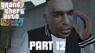 GTA IV The Ballad of Gay Tony Gameplay Walkthrough PART 12 -In The Crosshairs/Ladies Half Price (PC)