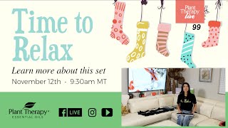 Plant Therapy Live Stream - TIme to Relax