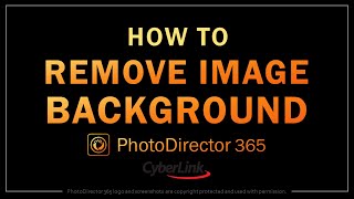 How to Remove Image Background in PhotoDirector 365