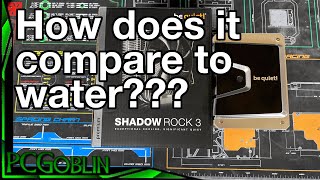 Is the Shadow Rock 3 better than water cooling?