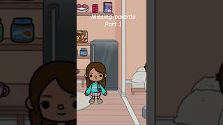 Missing parents Part 1!! Pls subscribe to my channel!!#fypシ #tocaboca #story #fun #parents #series