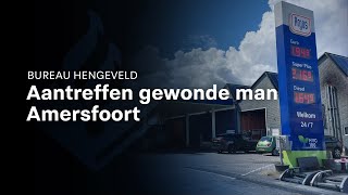 Aantreffen gewonde man - Amersfoort