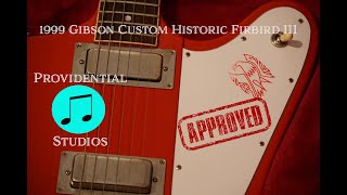 1999 Gibson Custom Historic Firebird III