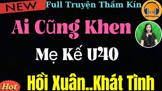 Truyện Ngắn Đêm Khuya Dễ Ngủ - NGƯỜI MẸ KẾ U40 XA CHỒNG - NGhe Xong Câu Chuyện Ai Cũng PHê