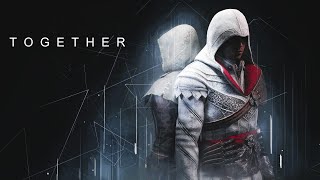 Assassin's Creed | TOGETHER