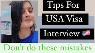 Some Tips for USA visa interview 🇺🇸| Do these things you will get Visa Easily 🇺🇸