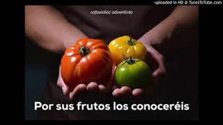 Por sus frutos los conoceréis - Jorge X. Bohorquez.