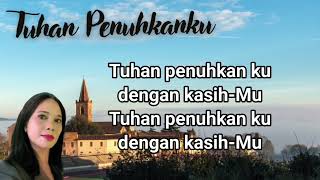 Lirik Lagu - Tuhan Penuhkanku