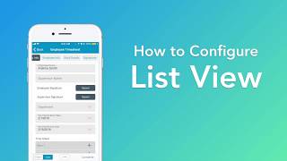 Learn to Configure Your Form's List View