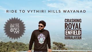 Vythiri Hills Wayanad | Royal Enfield Himalayan Crash |കണ്ണാപി of Wikky Thug😂| Relaxing Stay