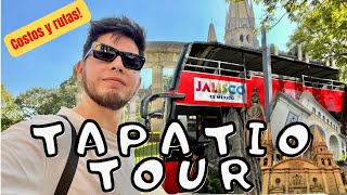 TAPATÍO TOUR PARA RECORRER GUADALAJARA ¿Vale la pena?