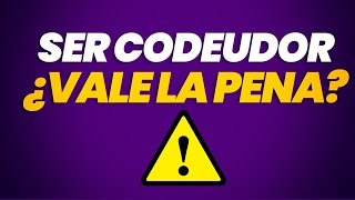 Los Peligros de Ser Codeudor