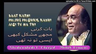 Baat Karni - Mehdi Hassan