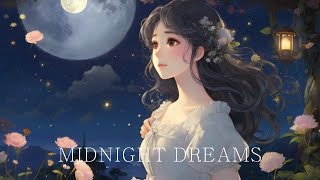 LOFI MUSIC❤ MOONLIGHT DREAMS Moonlight softly glows#LOFIMusic#ChillBeats#RelaxingMusic#WorkMusic