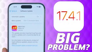 iOS 17.4.1 Update Released For iPhone! BIG PROBLEM FIXED!