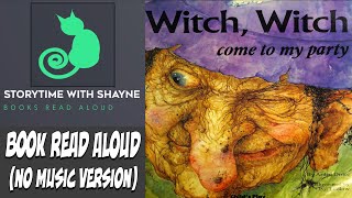 Storytime Delight: Picture Book Read Aloud | Witch, Witch come to my party (Narration Only/no music)