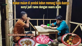 BERDAMAI DENGAN ALAM || SANTAPAN SEDERHANA DI PONDOK KEBUN