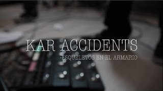 Kar Accidents - Esqueletos en el Armario @ Pulsar Studio Sessions