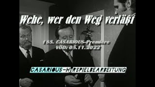 Wehe, wer den Weg verläßt/ Krimihsp./ 185. CASARIOUS-Premiere/ Ernst Schröder, Siegfried Lowitz