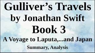 Gulliver’s Travels by Jonathan Swift Book 3 | A Voyage to Laputa,...and Japan | Summary, Analysis