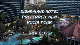 Disneyland Hotel | Preferred View Room | Room Tour | July 2023