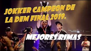 JOKKER CAMPEON DE LA DEM FINAL  2019, mejores rimas!