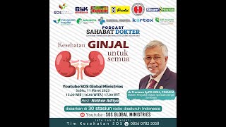 Sahabat Dokter. Tema: Kesehatan Ginjal untuk semua. dr Pranawa SpPD-KGH., FINASIM