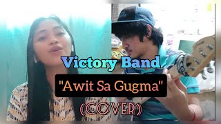 Victory Band - Awit Sa Gugma (Cover by Lovelie and JarMoveZ)