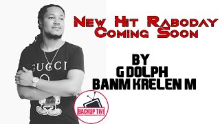 G-Dolph New Raboday Soon% | Banm Kleren'm |