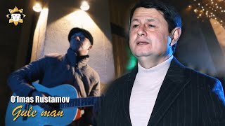 O'lmas Rustamov - Gule man 🎧 Улмас Рустамов - Гуле ман