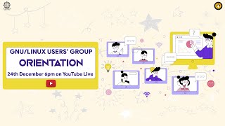 The GNU/Linux Users' Group, NIT Durgapur | Freshers' Orientation 2021/22