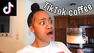 HOW TO MAKE TIKTOK COFFEE! * FAIL *