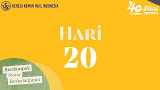 Renungan dan Pokok Doa Hari ke-20 - 29 Februari 2024