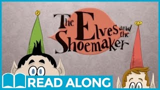 The Elves and the Shoemaker #ReadAlong StoryBook Video For Kids Ages 2-7