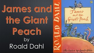 "James and the Giant Peach" by Roald Dahl parts 25 and 26