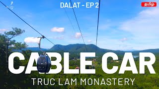 Robin Hill Cable Car in Da Lat - Truc Lam Zen Monastery - Vietnam 🇻🇳 Travel Guide