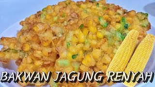 Renyah ‼️ resep dan cara membuat masakan olahan cemilan bakwan sayur jagung