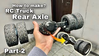 How To Make RC Truck Rear Axle part-2