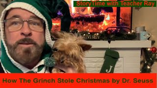 StoryTime - How the Grinch Stole Christmas by Dr. Seuss