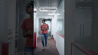 Before lunch vs. after lunch moods | Office Fun | Edoxi | Dubai