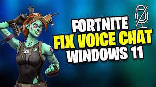 Fortnite How To Fix Voice Chat / Fix Mic Not Working on Windows 11 - Chapter 3