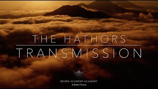 The Hathors Transmission